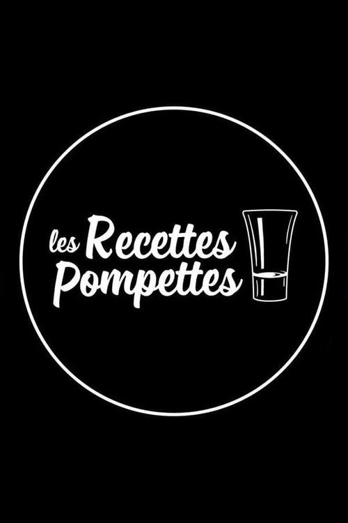 Les recettes pompettes (2015) TV show poster