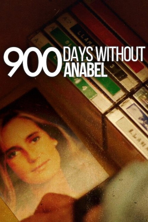 900 Days Without Anabel (2024) TV show poster