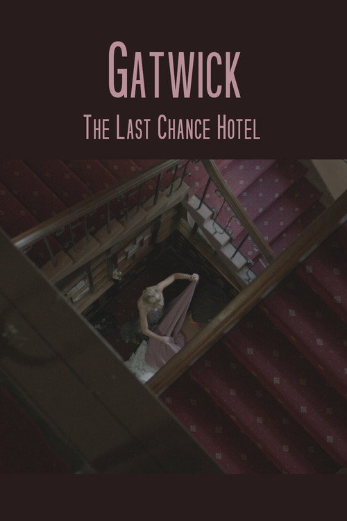Gatwick - The Last Chance Hotel (2018) movie poster