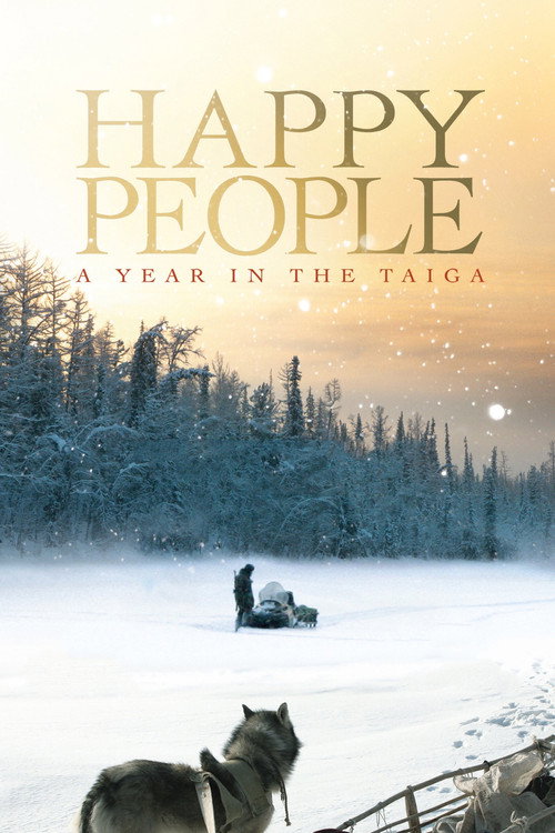 Happy People: A Year in the Taiga (2010) movie poster