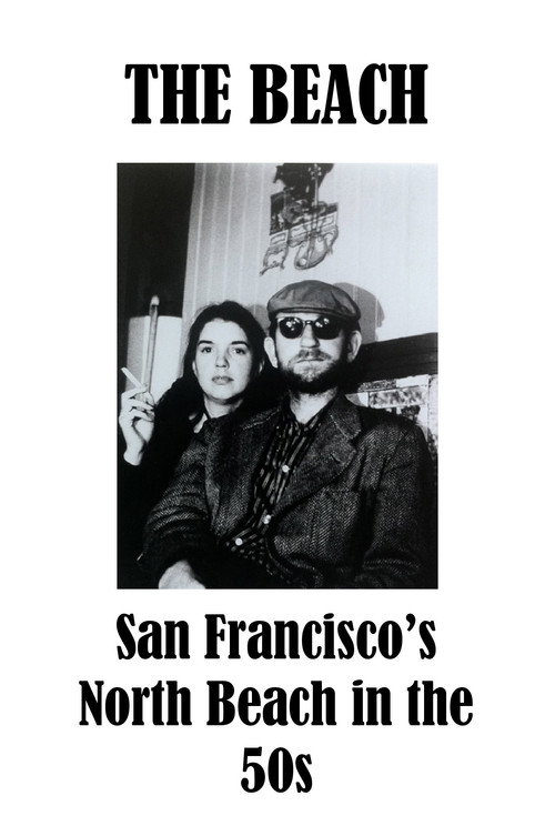 The Beach - San Francisco’s North Beach in the 50s (1995) movie poster