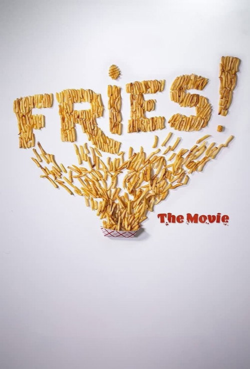 Fries! The Movie (2021) movie poster
