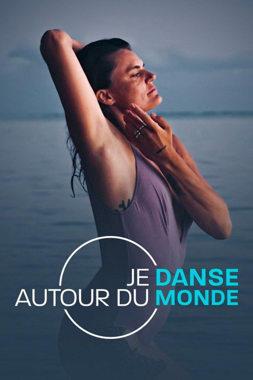 Je danse autour du monde (2024) TV show poster