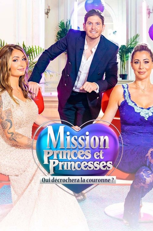 Mission princes et princesses : qui décrochera la couronne ? (2021) TV show poster
