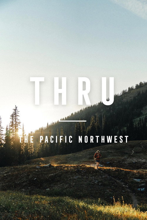 THRU: The Pacific Northwest (2022) TV show poster