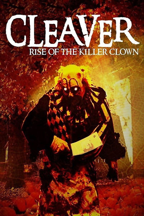 Cleaver: Rise of the Killer Clown (2015) movie poster