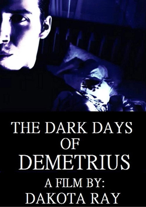The Dark Days of Demetrius (2019) movie poster