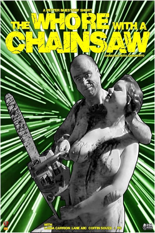 The Whore with the Chainsaw (2008) movie poster