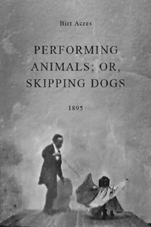 Performing Animals; or, Skipping Dogs (1895) movie poster