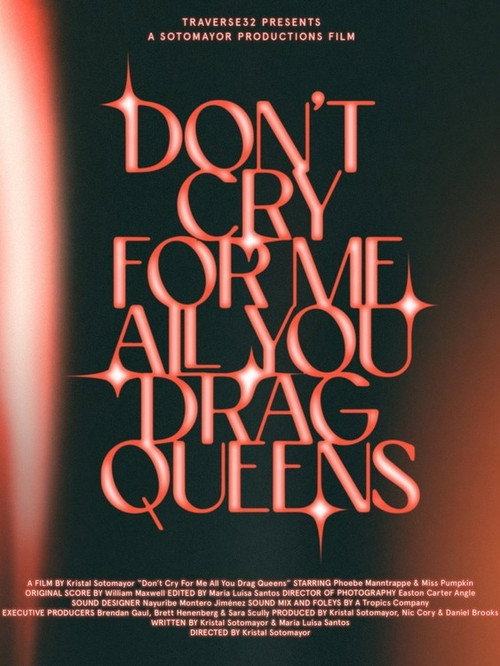 Don't Cry for Me All You Drag Queens (2024) movie poster