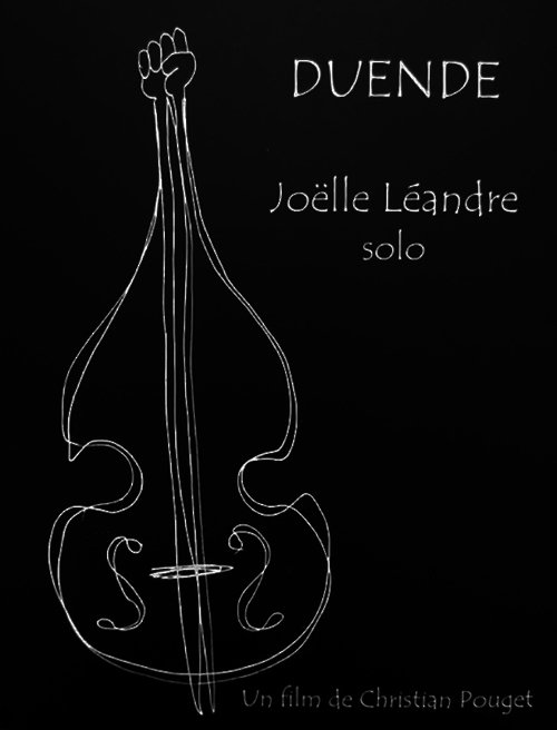 Duende: Joëlle Léandre solo movie poster