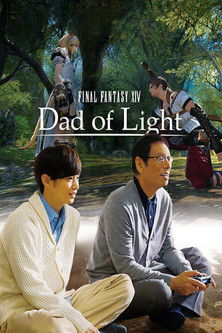 Final Fantasy XIV: Dad of Light (2017) TV show poster