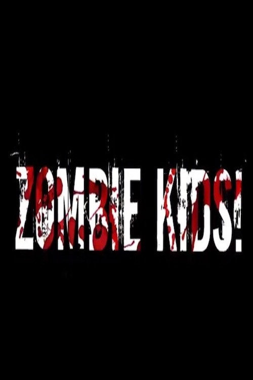 Zombie Kids (2013) movie poster