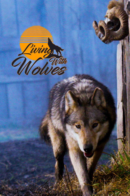Living With Wolves (2016) movie poster