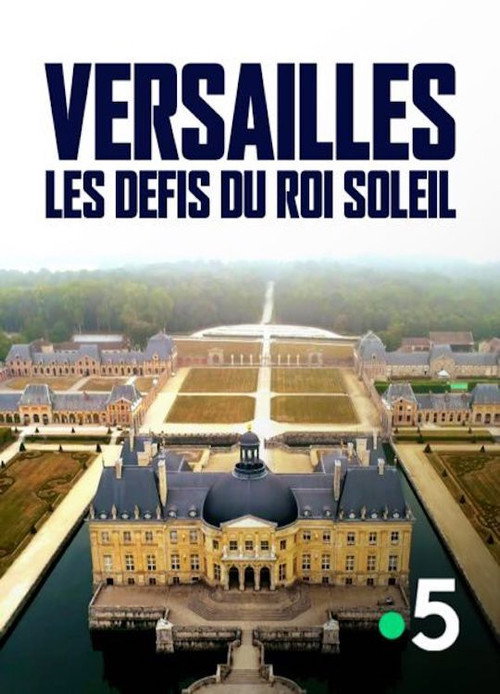 Versailles : Les défis du roi Soleil (2019) movie poster