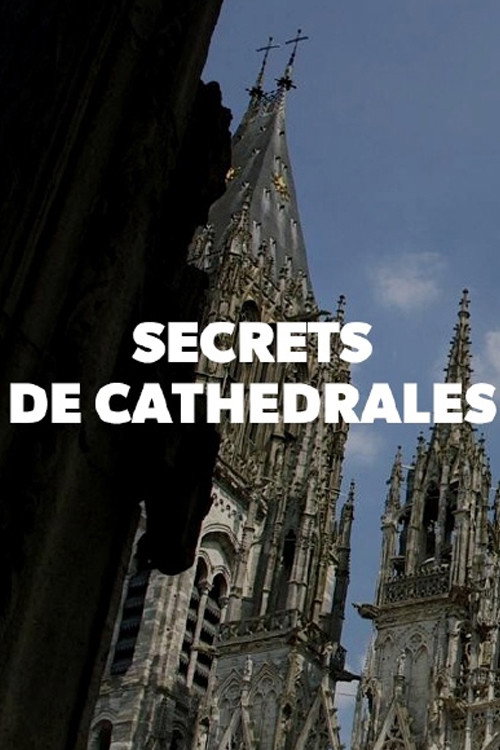 Secrets de cathédrales (2018) TV show poster