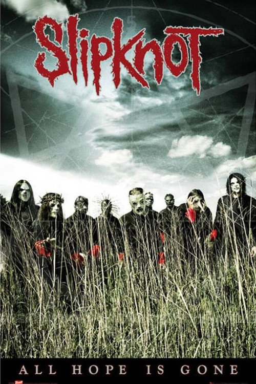 nine: The Making of All Hope Is Gone (2008) movie poster