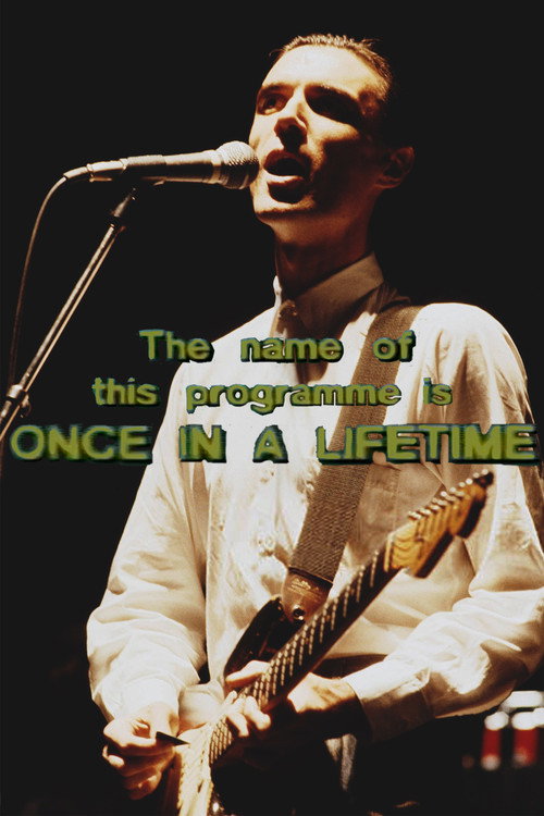 Talking Heads: The Name of this Programme is Once In A Lifetime (1984) movie poster