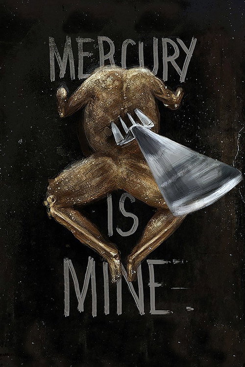 Mercury Is Mine (2016) movie poster
