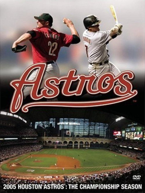 2005 Houston Astros: The Championship Season (2006) movie poster