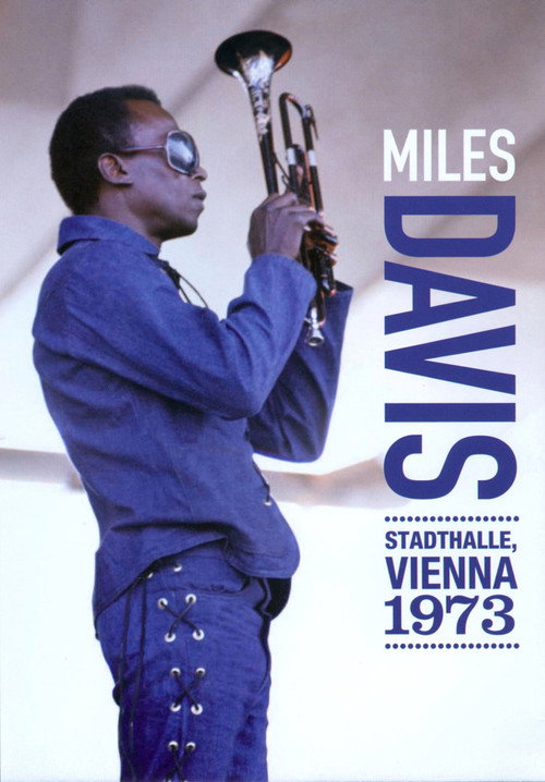 Miles Davis: Stadthalle, Vienna 1973 (2009) movie poster