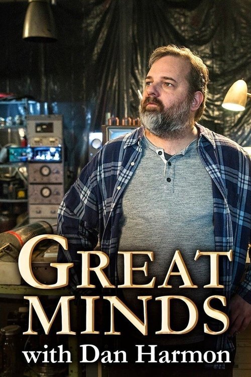Great Minds with Dan Harmon (2016) TV show poster