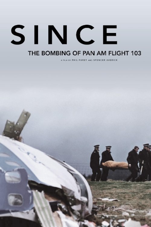 Since: The Bombing of Pan Am Flight 103 (2020) movie poster