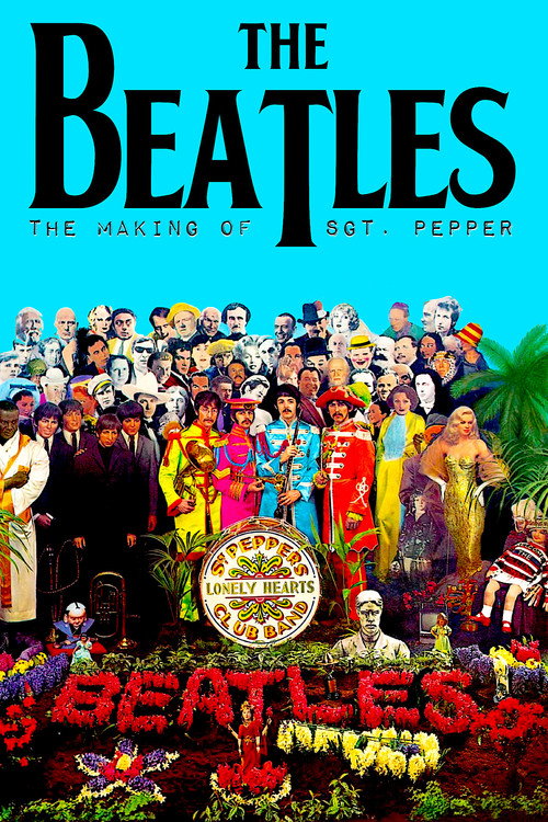 The Beatles: The Making of Sgt. Pepper (1992) movie poster