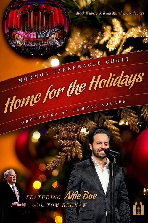 Home for the Holidays: Mormon Tabernacle Choir and the Orchestra at Temple Square (2013) movie poster