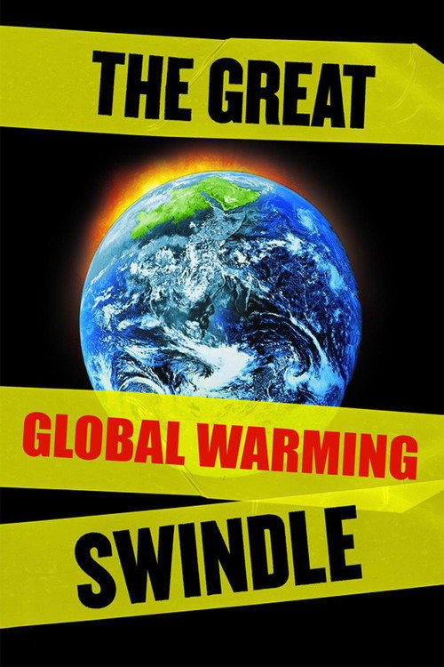 The Great Global Warming Swindle (2007) movie poster