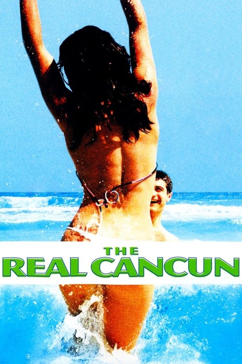 The Real Cancun (2003) movie poster