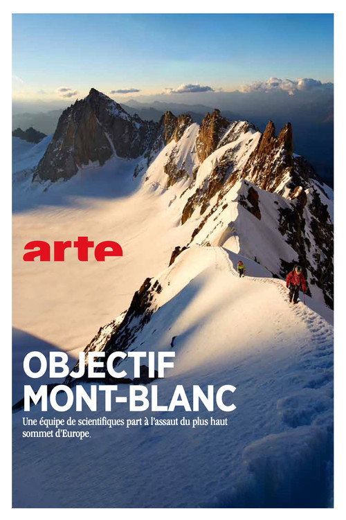 Objectif Mont Blanc, sur les traces d'un géant (2014) movie poster