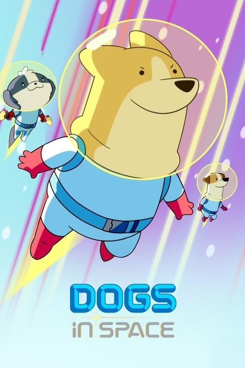 Dogs in Space (2021) TV show poster