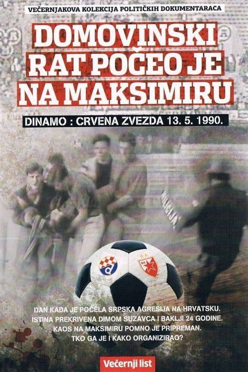 FC Dinamo: FC Red Star - The War of Liberation Began at Maksimir Stadium (2014) movie poster