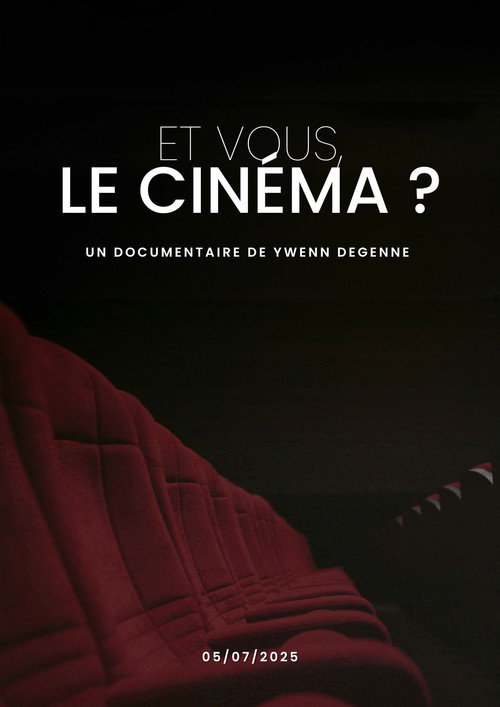 Et vous, Le cinéma ? (2025) movie poster