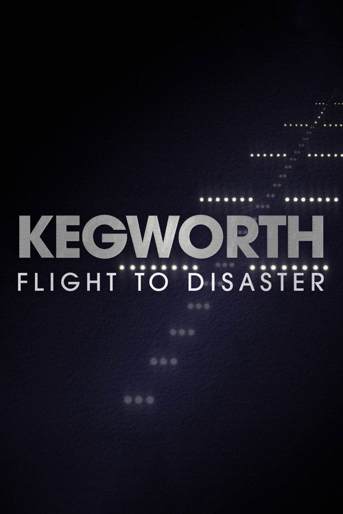 Kegworth: Flight to Disaster (2026) movie poster