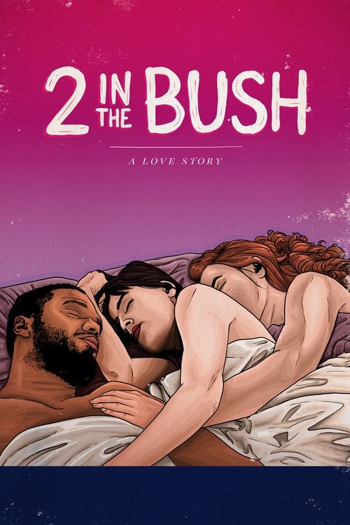 2 in the Bush: A Love Story (2018) movie poster