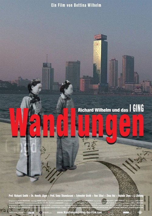 Wisdom of Changes - Richard Wilhelm and the I Ching (2011) movie poster