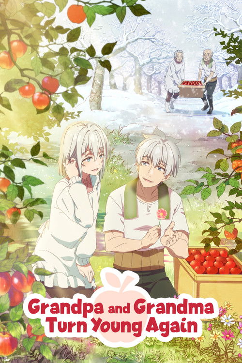 Grandpa and Grandma Turn Young Again (2024) TV show poster
