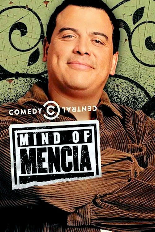 Mind of Mencia (2005) TV show poster