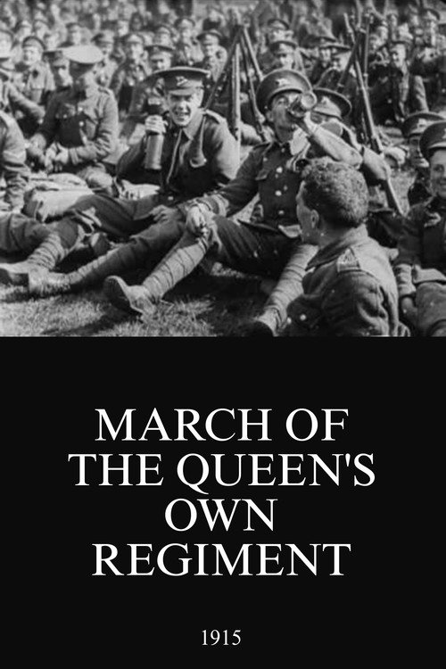 March of the Queen’s Own Regiment (1915) movie poster