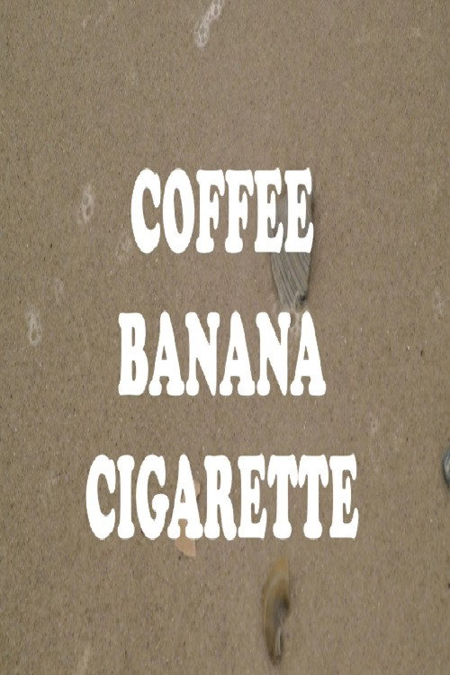 Coffee Banana Cigarette (2021) movie poster