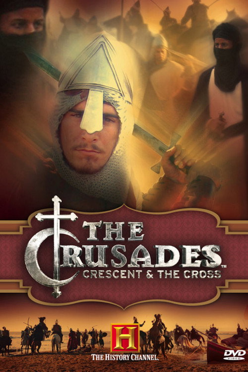 The Crusades: Crescent and the Cross (2005) TV show poster