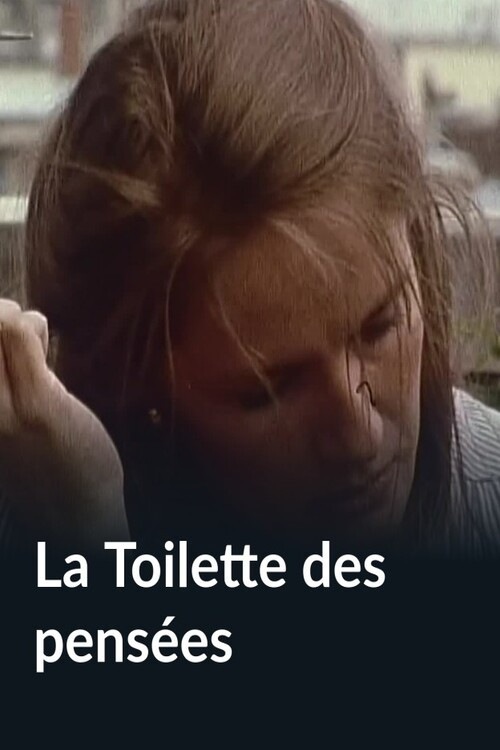 La Toilette des pensées (1982) movie poster