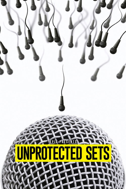 EPIX Presents Unprotected Sets (2018) TV show poster