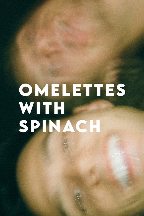 Omelettes With Spinach (2017) movie poster