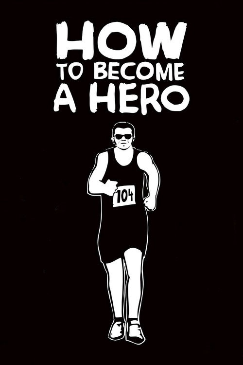 How to Become a Hero (2008) movie poster