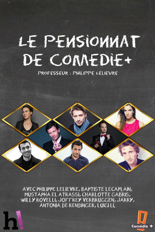 Le pensionnat de Comédie+ (2013) movie poster