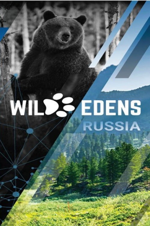 Wild Edens Russia (2018) TV show poster