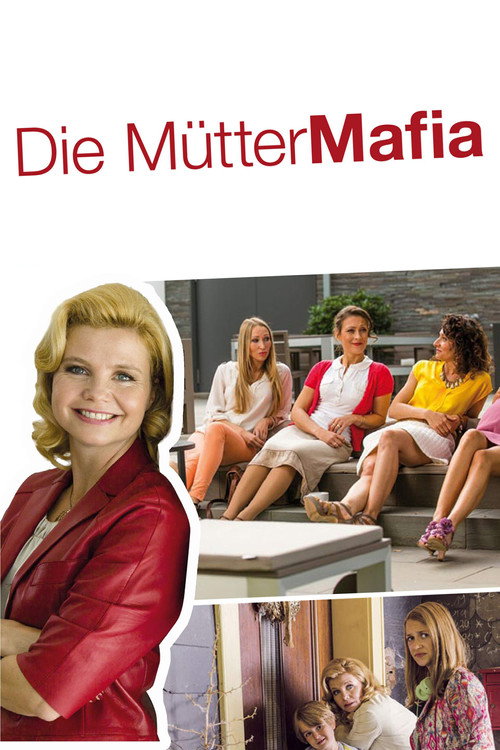 Die Mütter-Mafia (2014) movie poster